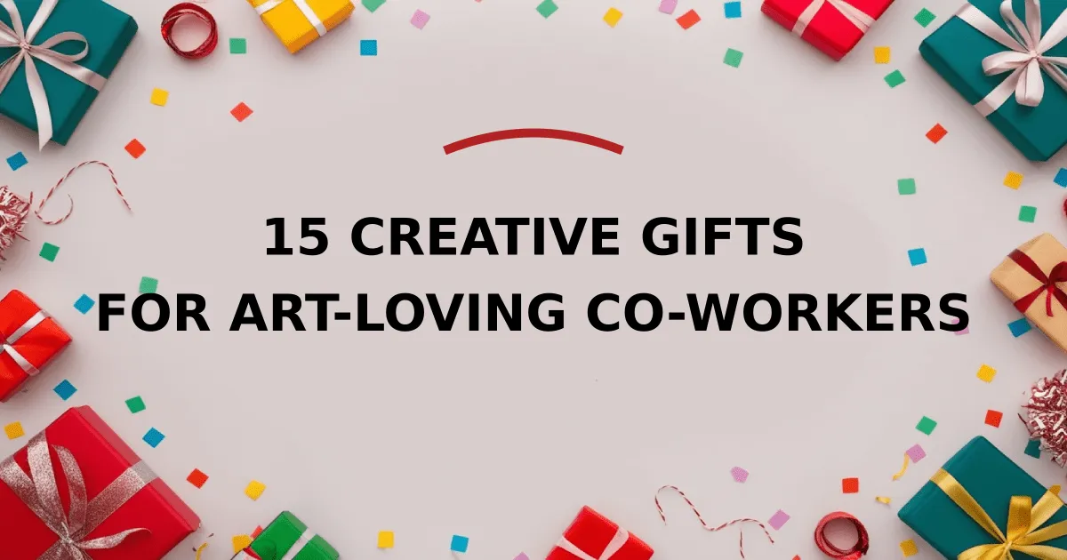 15 Creative Gifts for Art-loving Co-workers